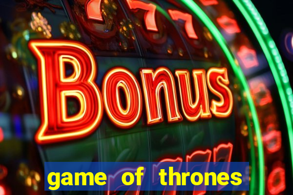 game of thrones dublado online